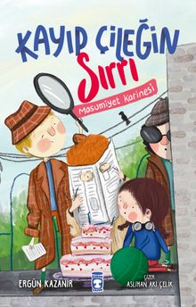 Kayıp Çileğin Sırrı & Masumiyet Karinesi