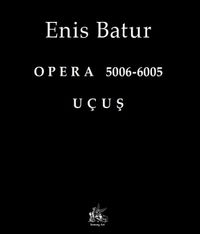 Opera 5006-6005 - Uçuş