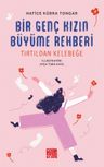 Bir Genç Kızın Büyüme Rehberi (Tırtıldan Kelebeğe)