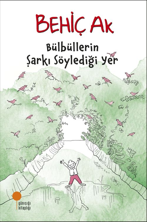 Bülbüllerin Şarkı Söylediği Yer