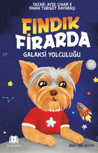 Fındık Firarda & Galaksi Yolculuğu