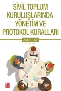 Sivil Toplum Kuruluşlarında Yönetim ve Protokol Kuralları