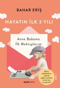 Hayatın  İlk 3 Yılı