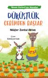 D&uuml;r&uuml;stl&uuml;k Cebimden Başlar / Ninem Korkut'tan Masallar