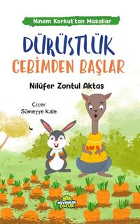 Dürüstlük Cebimden Başlar  / Ninem Korkut'tan Masallar