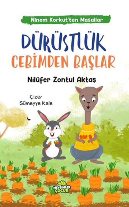 Dürüstlük Cebimden Başlar  / Ninem Korkut'tan Masallar