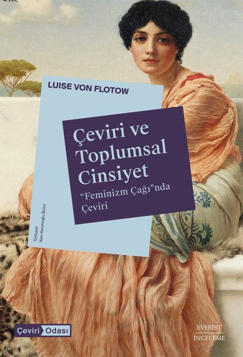 Çeviri ve Toplumsal Cinsiyet & Feminizm Çağı”nda Çeviri
