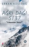 Ağrı Dağı 5137 & Cehennem Deresi