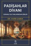 Padişahlar Divanı & Osmanlı Sultanlarından Şiirler