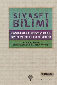 Siyaset Bilimi & Kavramlar, İdeolojiler, Disiplinler Arası İlişkiler