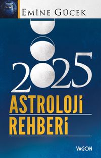 2025 Astroloji Rehberi