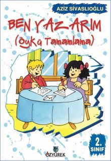 Ben Yazarım / Öykü Tamamlama (2. Sınıf)
