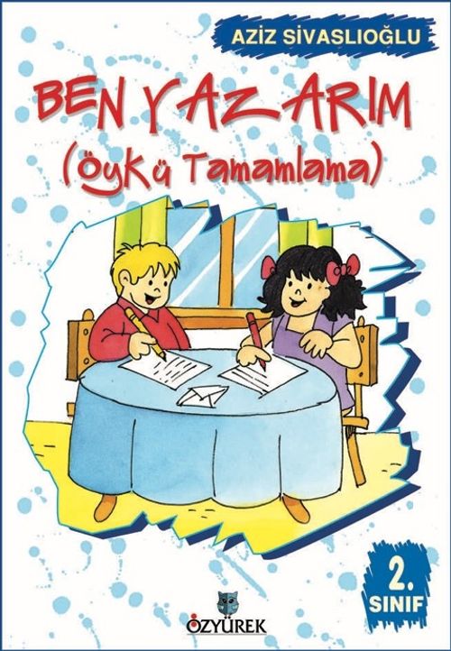 Ben Yazarım / Öykü Tamamlama (2. Sınıf)