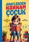Harflerden Korkan &Ccedil;ocuk