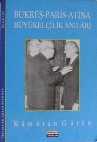 Bükreş – Paris – Atina Büyükelçilik Anıları / 13-D-18