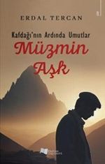 Kafdağı'nın Ardında Umutlar - Müzmin Aşk