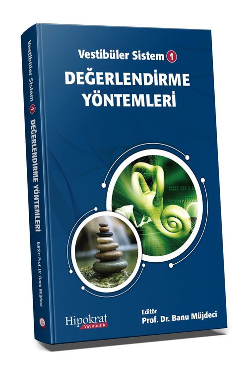 Vestibüler Sistem 1 Değerlendirme Yöntemleri
