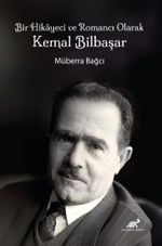 Bir Hikayeci ve Romancı Olarak Kemal Bilbaşar