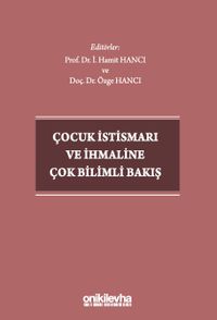 Çocuk İstismarı ve İhmaline Çok Bilimli Bakış
