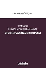 5411 Sayılı Bankacılık Kanunu Bağlamında Mevduat Sigortasının Kapsamı
