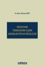 Blockchain Teknolojisine İlişkin Kanunlar İhtilafı Meseleleri