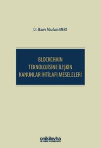 Blockchain Teknolojisine İlişkin Kanunlar İhtilafı Meseleleri