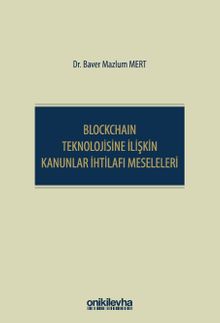 Blockchain Teknolojisine İlişkin Kanunlar İhtilafı Meseleleri