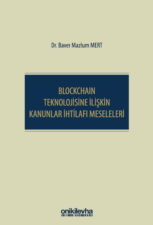 Blockchain Teknolojisine İlişkin Kanunlar İhtilafı Meseleleri