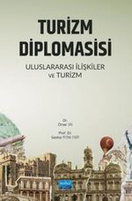 Turizm Diplomasisi & Uluslararası İlişkiler ve Turizm