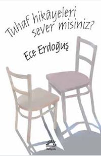 Tuhaf Hikayeleri Sever misiniz?