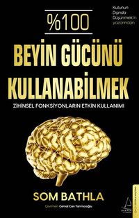 %100 Beyin Gücünü Kullanabilmek