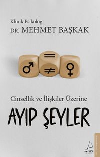 Ayıp Şeyler & Cinsellik ve İlişkiler Üzerine