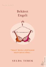 Bekaret Engeli / İtiraflar Serisi 4