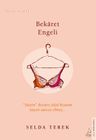 Bekaret Engeli / İtiraflar Serisi 4