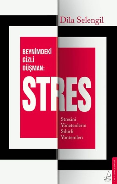 Beynimizdeki Gizli Düşman: Stres