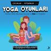 Çocuklar ve Yetişkinler İçin Yoga Oyunları