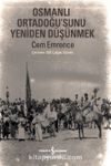 Osmanlı Ortadoğu’sunu Yeniden Düşünmek