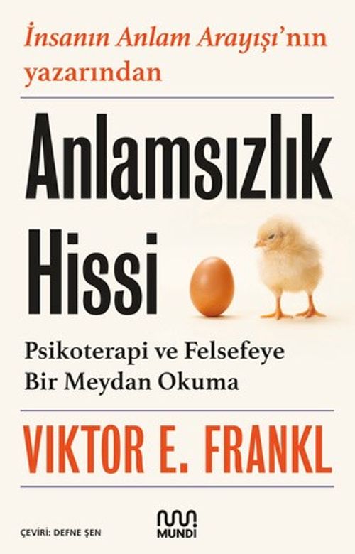 Anlamsızlık Hissi & Psikoterapi ve Felsefeye Bir Meydan Okuma