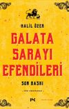 Galata Sarayı Efendileri & Son Baskı