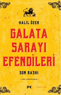 Galata Sarayı Efendileri & Son Baskı
