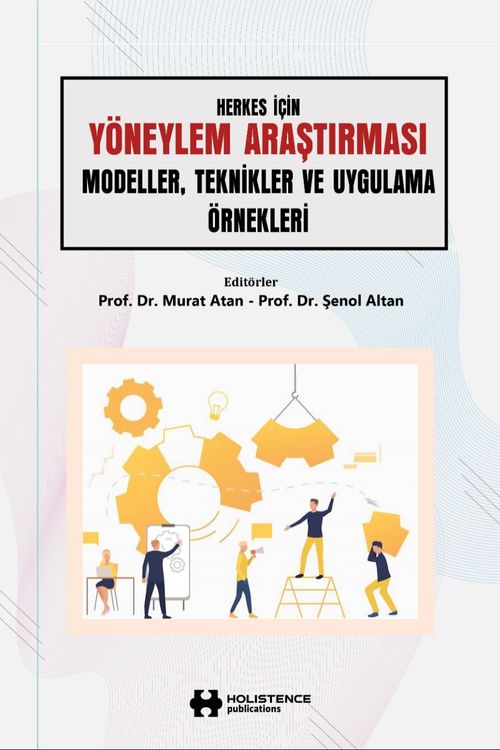 Herkes İçin Yöneylem Araştırması Modeller, Teknikler Ve Uygulama Örnekleri