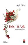 Hüsn ü Aşk / Manzum Çeviri
