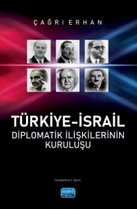 Türkiye-İsrail Diplomatik İlişkilerinin Kuruluşu