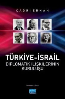Türkiye-İsrail Diplomatik İlişkilerinin Kuruluşu