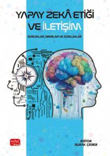 Yapay Zeka Etiği ve İletişim & Sorunlar, Sınırlar ve Zorluklar