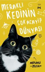 Meraklı Kedinin Çok Acayip Dünyası 