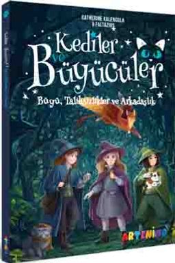 Kediler ve Büyücüler: Büyü, Talihsizlikler ve Arkadaşlık