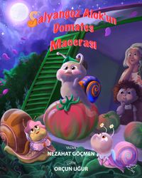 Salyangoz Alok’un Domates Macerası