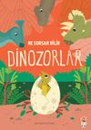 Ne Sorsan Bilir &ndash; Dinozorlar