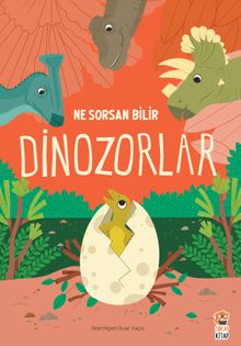 Ne Sorsan Bilir – Dinozorlar